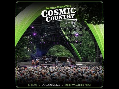Daniel Donato's Cosmic Country - Columbia, Maryland (2025-06-15) Thumbnail