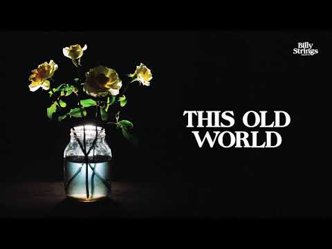 Billy Strings - This Old World (Official Audio) Thumbnail