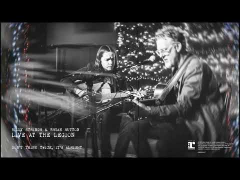 Billy Strings & Bryan Sutton - Don’t Think Twice, It’s Alright (Live At The American Legion Post 82) Thumbnail
