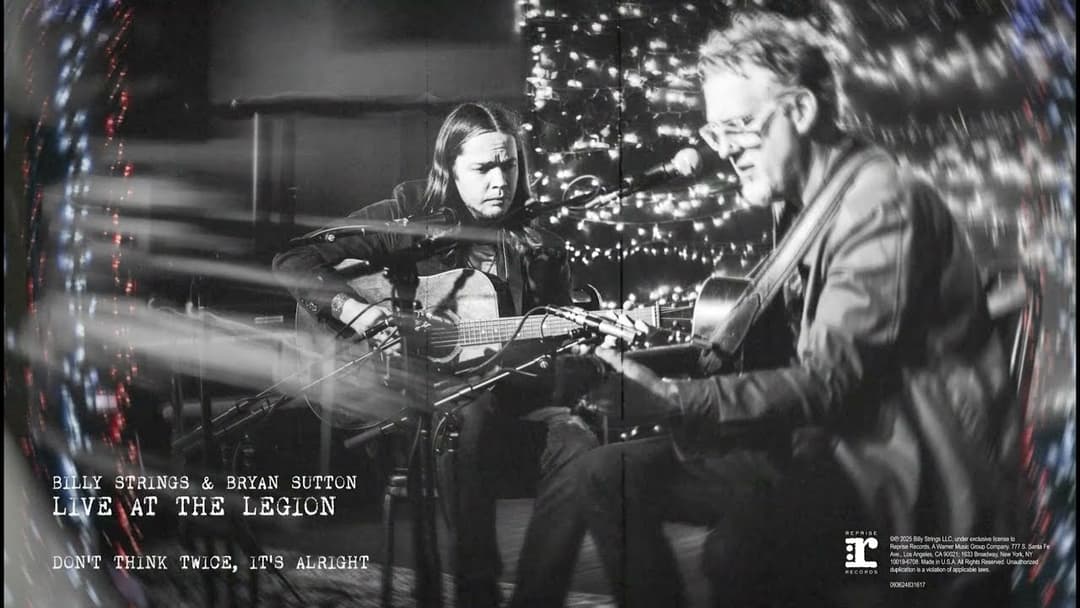 Billy Strings & Bryan Sutton - Don’t Think Twice, It’s Alright (Live At The American Legion Post 82) Thumbnail