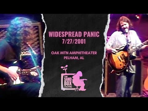 Widespread Panic ~ 7/27/2001 Oak Mtn Amphitheater, Pelham, AL Remastered Thumbnail