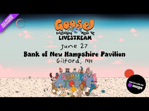 Goose 6/27/2025 Bank of New Hampshire Pavilion, Gilford, NH Thumbnail