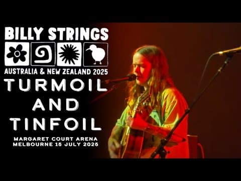 Billy Strings - Turmoil & Tinfoil - Live - MCA, Melbourne - 15/07/25 Thumbnail