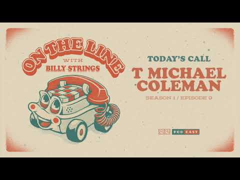 T Michael Coleman On The Line with Billy Strings Thumbnail