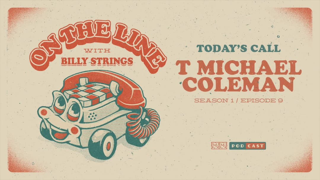 T Michael Coleman On The Line with Billy Strings Thumbnail