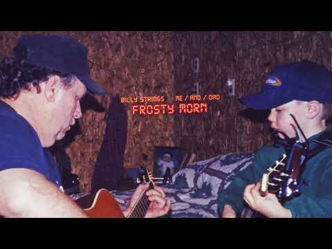 Billy Strings - Frosty Morn (Official Audio) - ME/AND/DAD Thumbnail