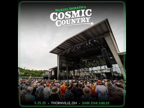 Daniel Donato's Cosmic Country - Thornville, Ohio (2025-05-25) Thumbnail
