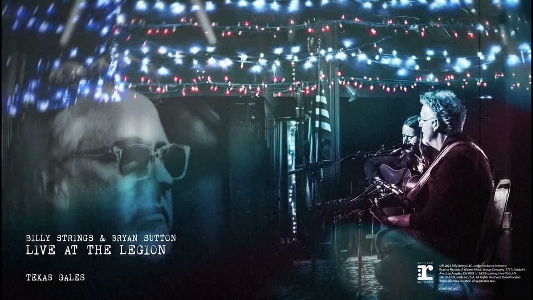 Billy Strings & Bryan Sutton - Texas Gales (Live At The American Legion Post 82) Thumbnail