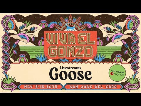 Goose 5/9/25 Viva El Gonzo, San Jose del Cabo, Mexico Thumbnail