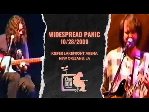 Widespread Panic w/ Remastered Video ~ 10/28/2000 Kiefer Lakefront Arena, New Orleans, LA Complete Thumbnail