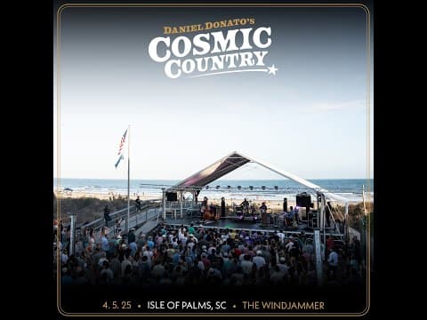 Daniel Donato's Cosmic Country - Isle Of Palms, South Carolina (2025-04-05) Thumbnail