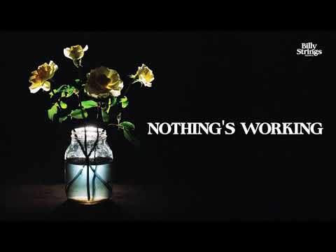 Billy Strings - Nothing's Working (Official Audio) Thumbnail
