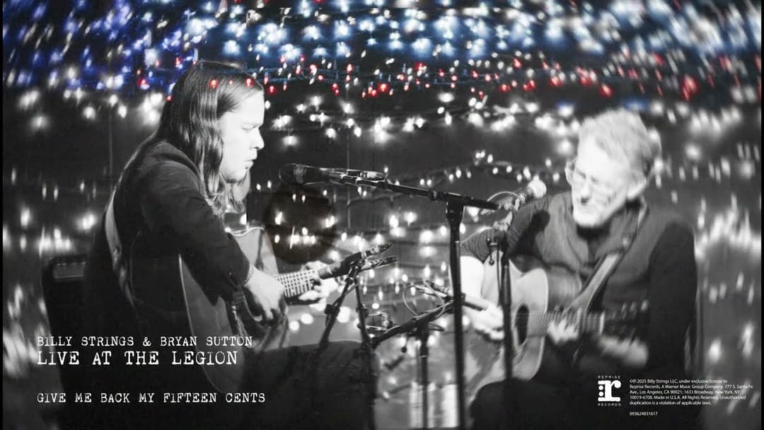 Billy Strings & Bryan Sutton - Give Me Back My Fifteen Cents (Live At The American Legion Post 82) Thumbnail