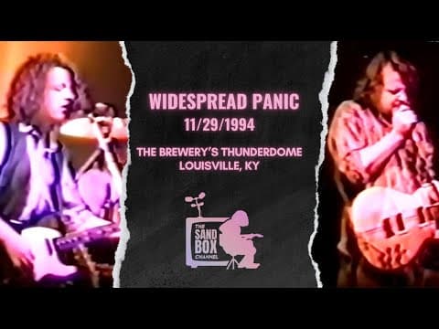 Widespread Panic ~ 11/29/1994 The Brewery's Thunderdome, Louisville, KY Remastered Thumbnail