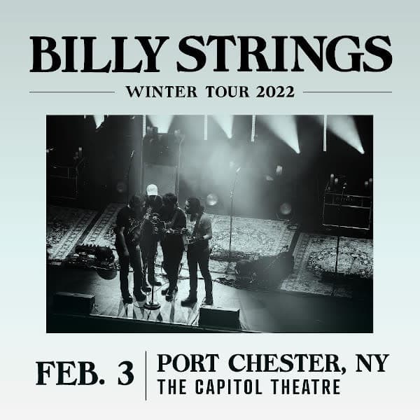 Billy Strings at The Capitol Theatre – February 3, 2022 setlist