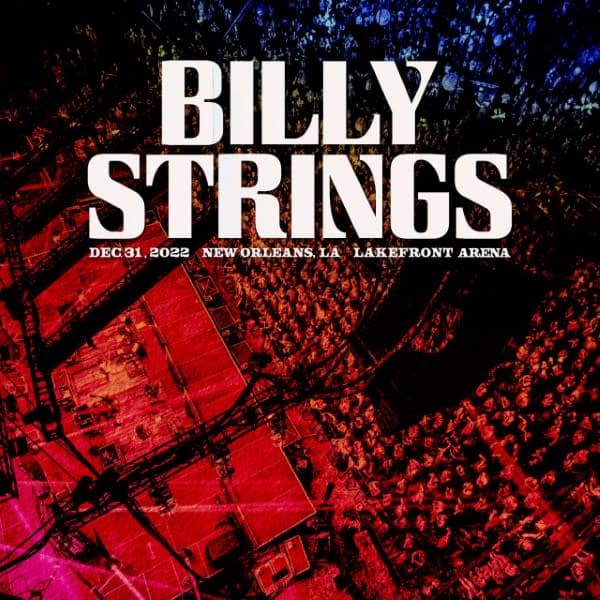 Billy Strings at Kiefer UNO Lakefront Arena – December 31, 2022 setlist