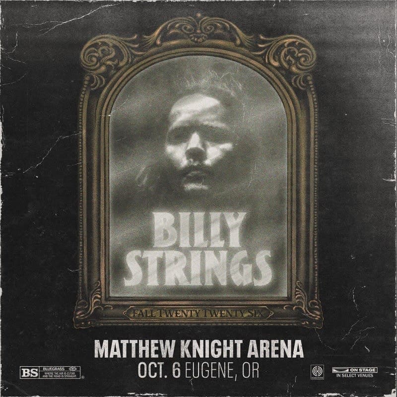Billy Strings at Matthew Knight Arena