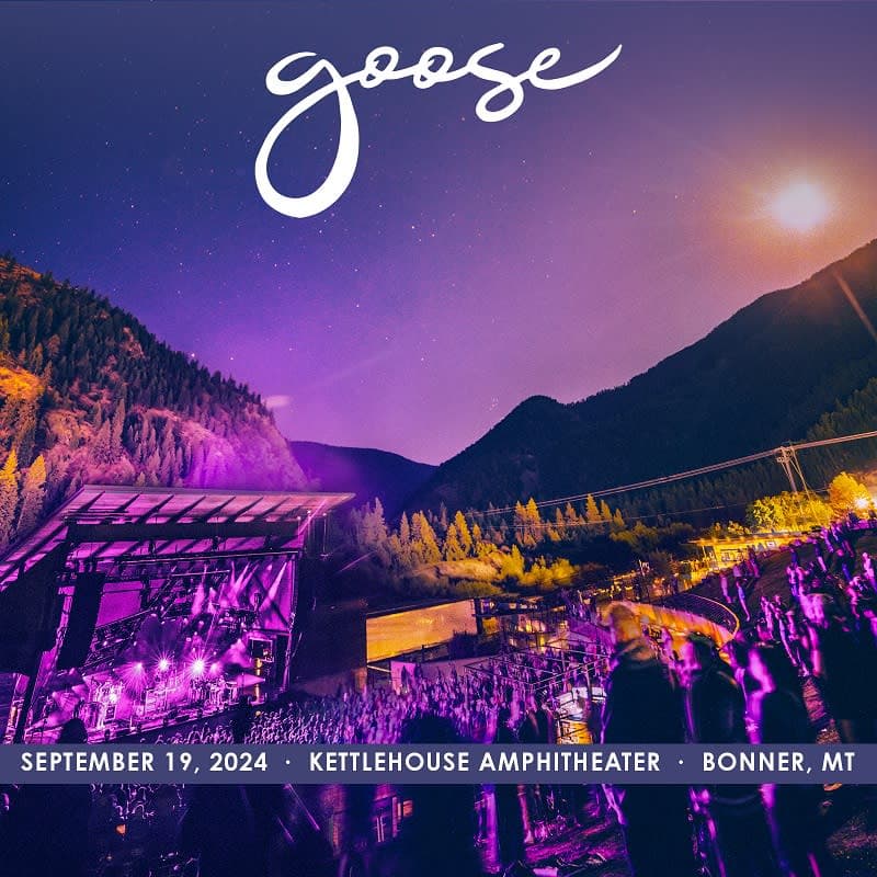 Goose at KettleHouse Amphitheater – September 19, 2024 setlist
