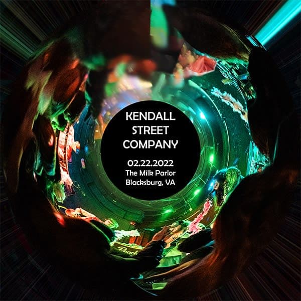 Kendall Street Company at The Milk Parlor – February 22, 2022 setlist