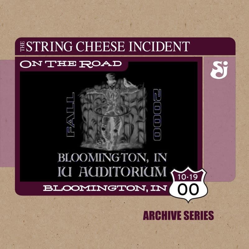String Cheese Incident at IU Auditorium – October 19, 2000 setlist