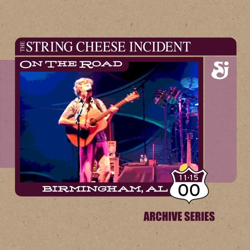 String Cheese Incident at Alabama Theatre – November 15, 2000 setlist