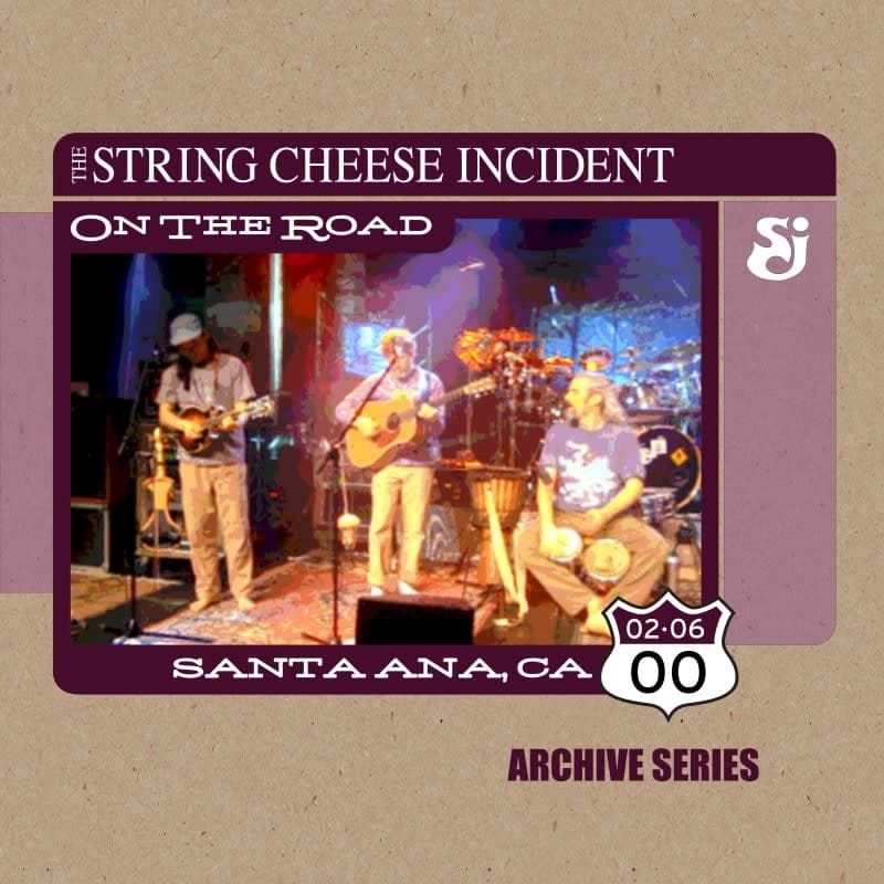 String Cheese Incident at Galaxy Theatre – February 6, 2000 setlist