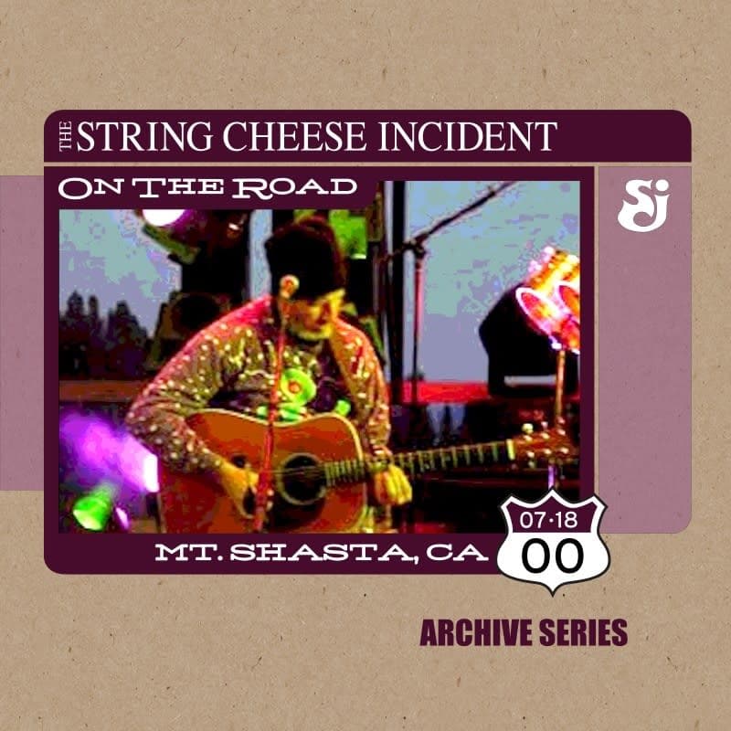 String Cheese Incident at Mt. Shasta Ski Park – July 18, 2000 setlist