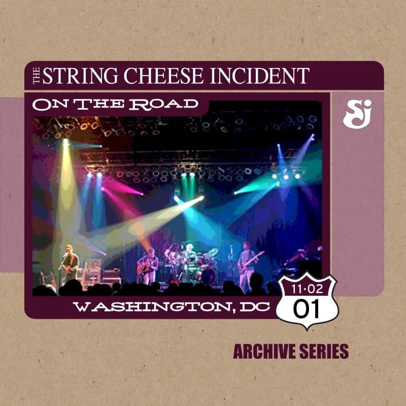 String Cheese Incident at D.A.R. Constitution Hall – November 2, 2001 setlist