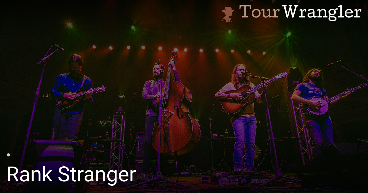 Rank Stranger - Billy Strings - TourWrangler
