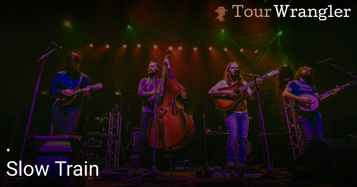 Slow Train - Billy Strings - TourWrangler